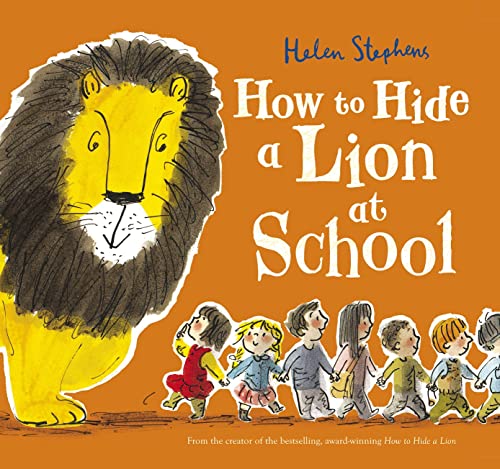 How to Hide a Lion at School: an international bestselling modern classic: 1